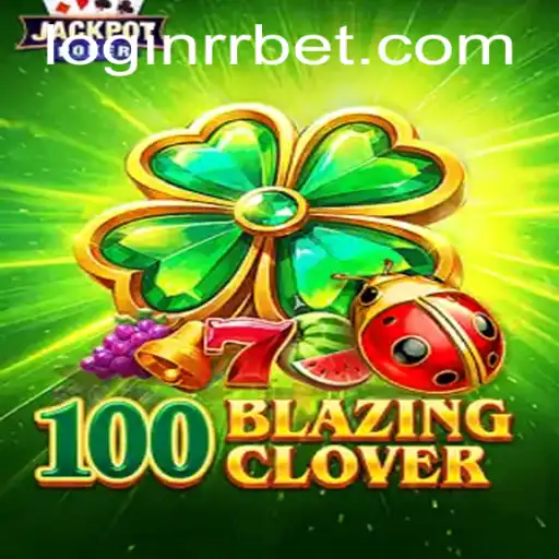 Dive into the Exciting World of 100BlazingClover and Navigate RRBet PH Login